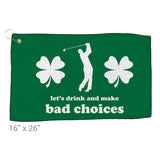 Golf Towel - Let's Drink and Make Bad Choices